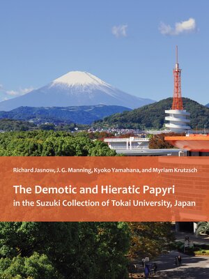 cover image of The Demotic and Hieratic Papyri in the Suzuki Collection of Tokai University, Japan